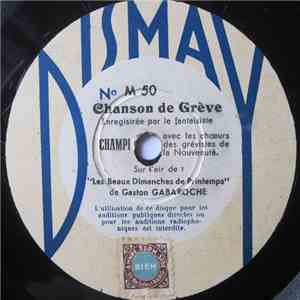 Champi - Chanson De Grève / Des 