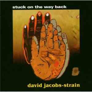 David Jacobs-Strain - Stuck On The Way Back