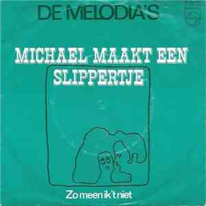 De Melodia's - Michael Maakt Een Slippertje