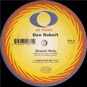 Dee Robert - (Brazen) Weep