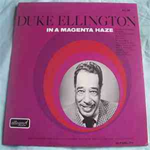 Duke Ellington - In A Magenta Haze