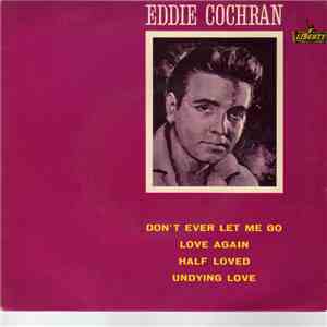 Eddie Cochran - Don't Ever Let Me Go