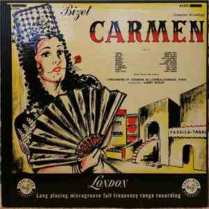 Georges Bizet ,Composer Albert Wolff ,Conductor Chœurs Du Théâtre National De L'Opéra Comique, Orchestre Du Théâtre National De L'Opéra-Comique - Carmen (Complete Recording)