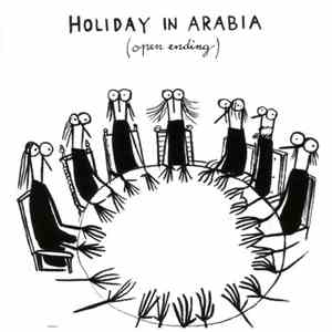 Holiday In Arabia - Open Ending