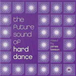 James Lawson - The Future Sound Of Hard Dance