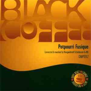 Klangwirkstoff Scheibosan & eMU - Black Coffee Chapter 2: Potpouri Fusique