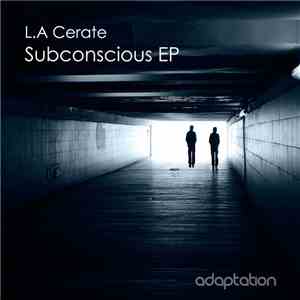 L.A Cerate - Subconscious EP
