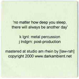 Lgnll/lndgrn - No Matter How Deep You Sleep, There Will Always Be Another D ...