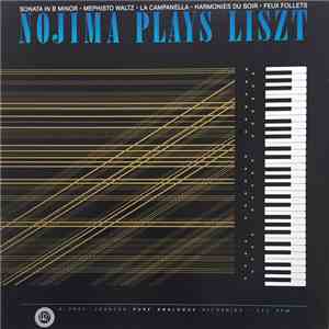 Liszt, Minoru Nojima - Nojima Plays Liszt