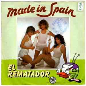 Made In Spain - El Rematador / Y Viva España