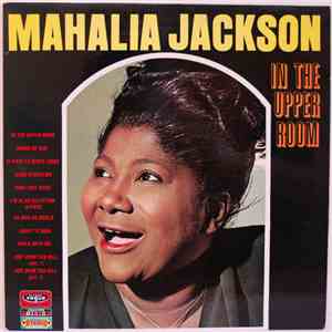 Mahalia Jackson - In The Upper Room
