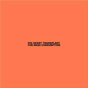 Pig Heart Transplant - For Mass Consumption