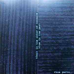 Rosa Parks - Black Is The Color Of Bondage Blue Is The Past