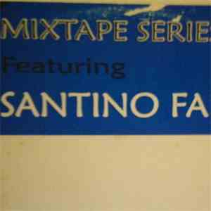 Santino Falucci - Mix Tape Series Vol.1