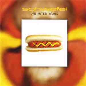 Schwefel - Unlimited Years