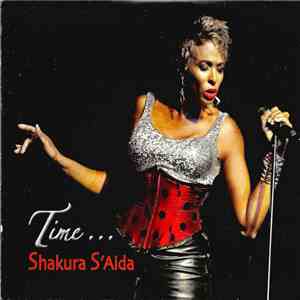 Shakura S'Aida - Time . . .