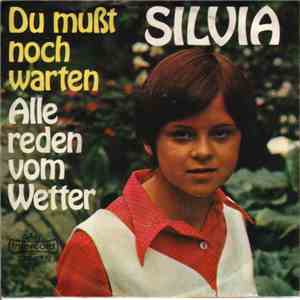 Silvia  - Du Mußt Noch Warten / Alle Reden Vom Wetter