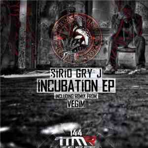 Sirio Gry J - Incubation EP
