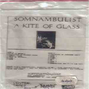 Somnambulist - A Kite Of Glass