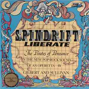 Spindrift - Spindrift Liberate The Pirates Of Penzance