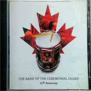 The Band Of The Ceremonial Guard - 25th Anniversary