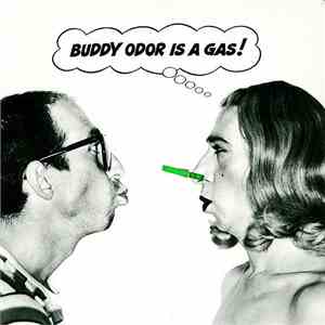 The Buddy Odor Stop - Buddy Odor Is A Gas!