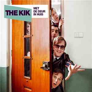 The Kik - Met de Deur In Huis