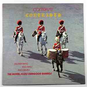The Royal Scots Dragoon Guards - Contrasts