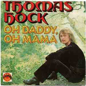 Thomas Hock  - Oh Daddy, Oh Mama