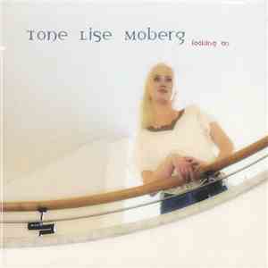 Tone Lise Moberg - Looking On