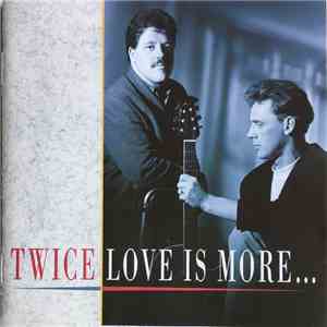 Twice  - Love Is More...