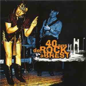 Various - 40 Ans De Rock A Brest