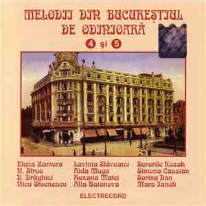 Various - Melodii Din Bucureștiul De Odinioară 4 Și 5