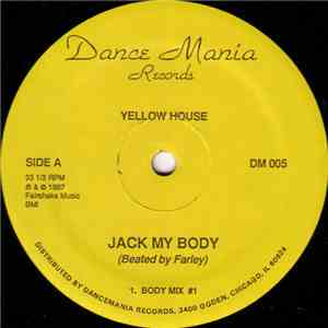 Yellow House - Jack My Body