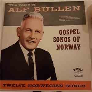Alf Bullen - Gospel Songs Of Norway