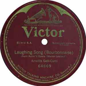 Amelita Galli-Curci - Laughing Song = Bourbonnaise