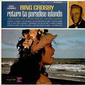 Bing Crosby - Return To Paradise Islands