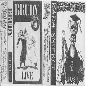 Brudy, Kara Śmierci - Live
