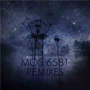 Carbon Based Lifeforms - MOS 6581 Remixes