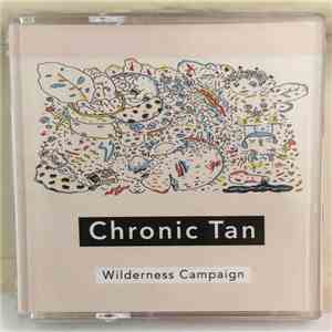 Chronic Tan - Wilderness Campaign