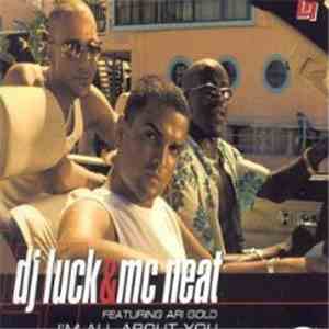DJ Luck & Mc Neat Feat. Ari Gold - I'm All About You