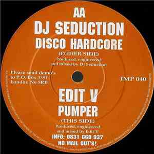 DJ Seduction / Edit V - Disco Hardcore / Pumper