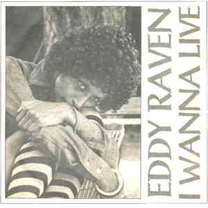 Eddy Raven - I Wanna Live