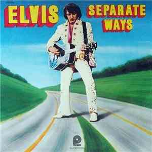 Elvis Presley - Separate Ways