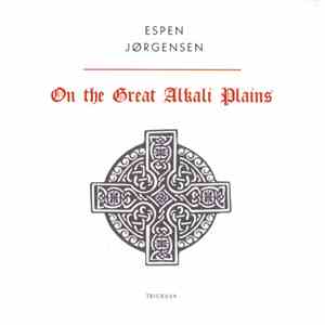 Espen Jørgensen - On The Great Alkali Plains