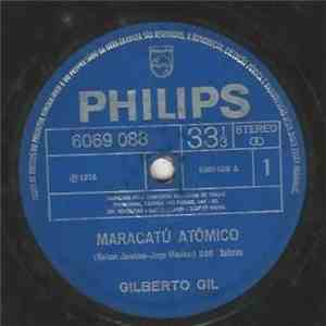 Gilberto Gil - Maracatú Atômico / Preciso Aprender A Só Ser