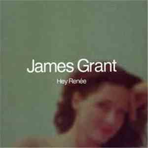 James Grant - Hey Renée