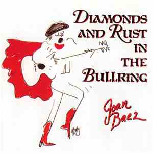Joan Baez - Diamonds And Rust In The Bullring