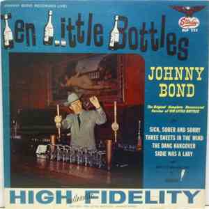 Johnny Bond - Ten Little Bottles