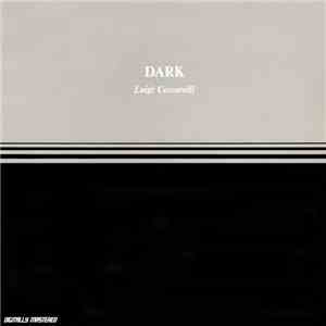 Luigi Ceccarelli - Dark